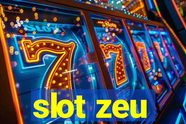 slot zeu