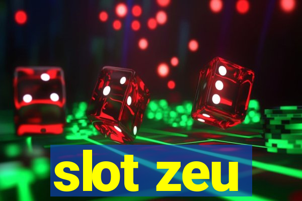 slot zeu