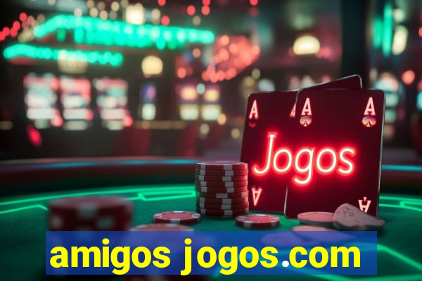 amigos jogos.com