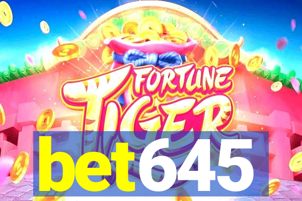 bet645