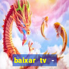 baixar tv - futebol ao vivo