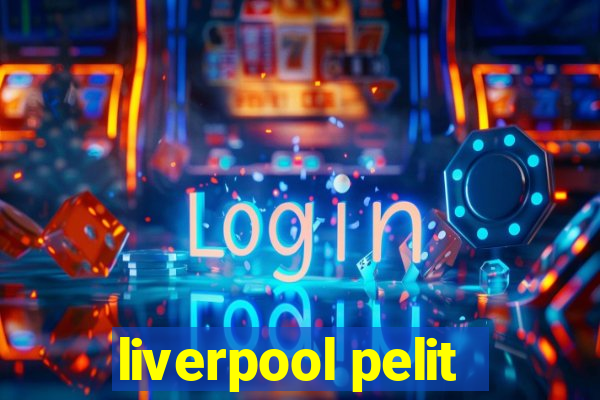 liverpool pelit