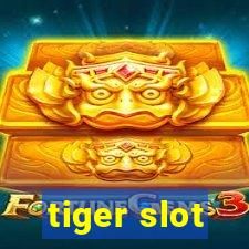 tiger slot