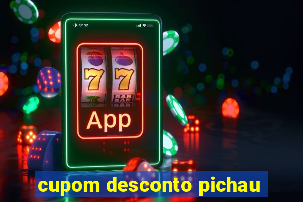 cupom desconto pichau