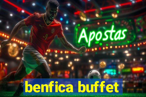 benfica buffet