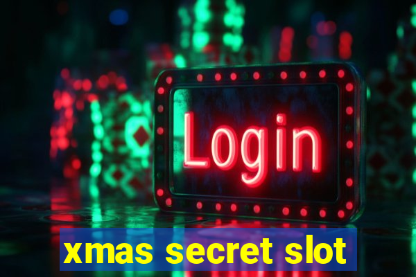 xmas secret slot