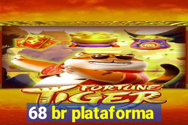 68 br plataforma