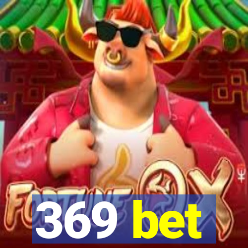 369 bet