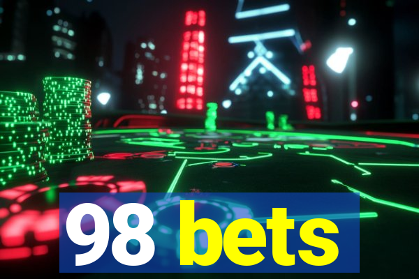 98 bets