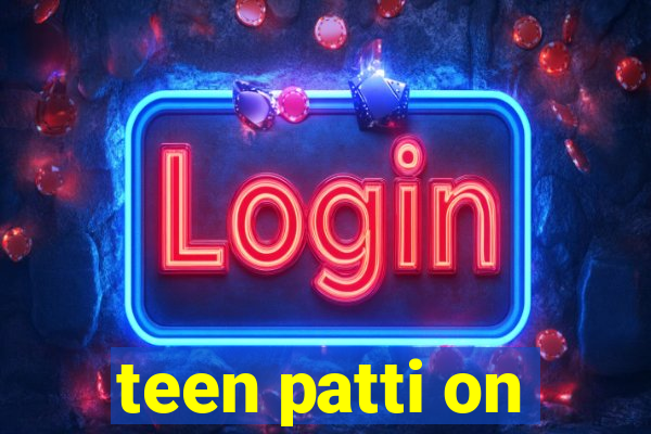 teen patti on