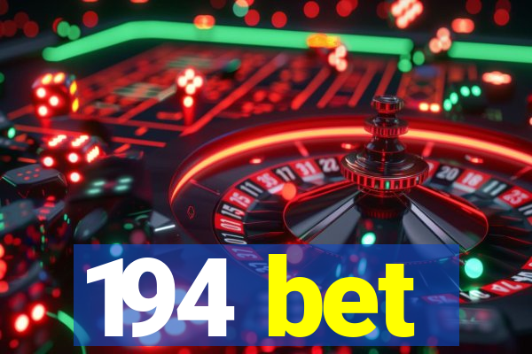 194 bet