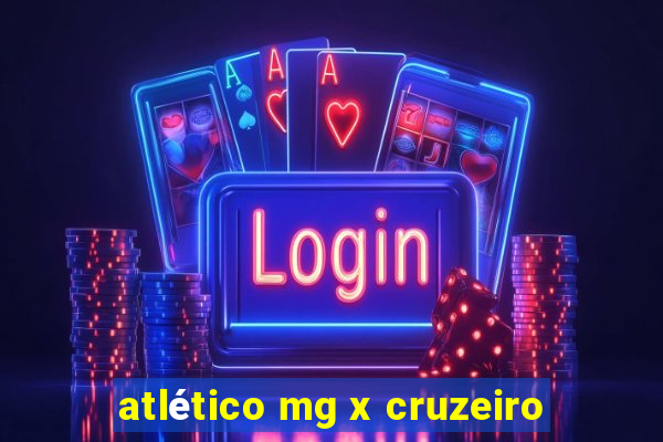 atlético mg x cruzeiro