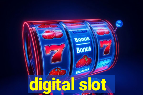 digital slot