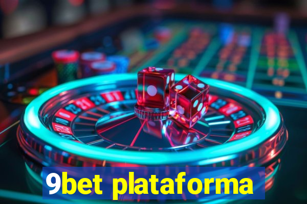 9bet plataforma