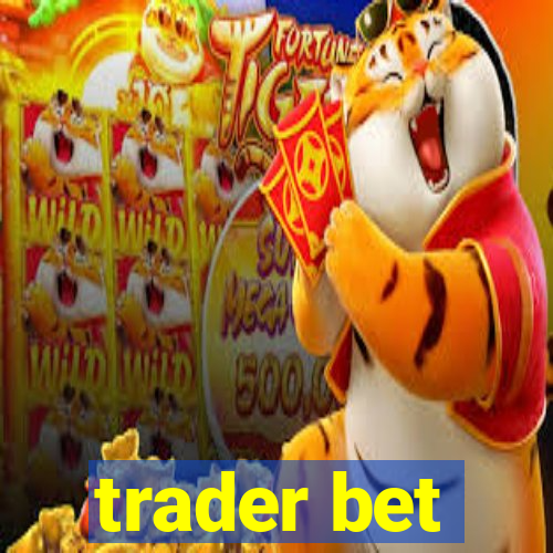 trader bet