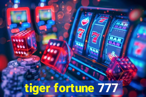 tiger fortune 777