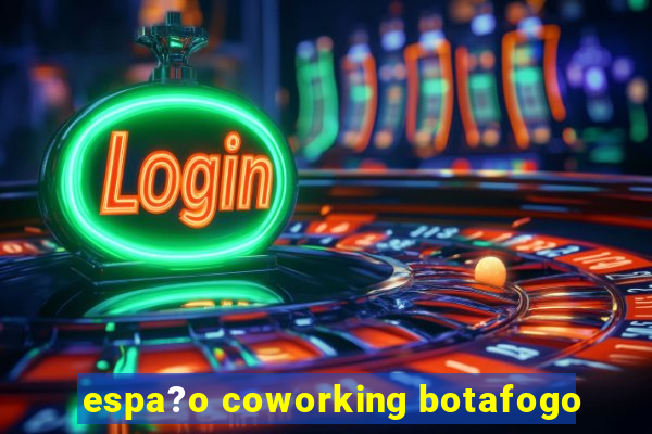 espa?o coworking botafogo