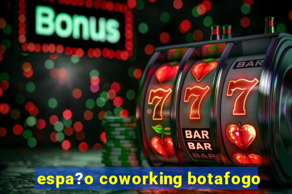 espa?o coworking botafogo