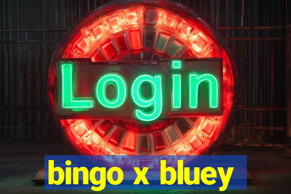 bingo x bluey