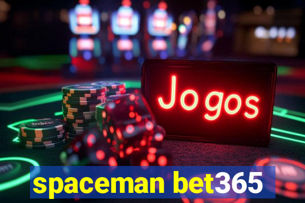 spaceman bet365