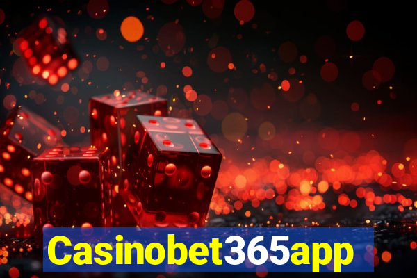 Casinobet365app