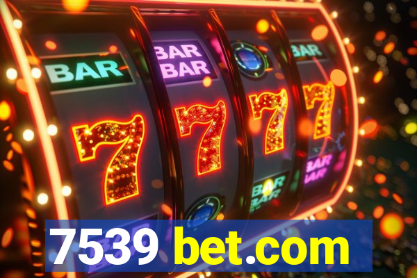 7539 bet.com