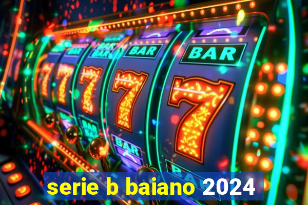 serie b baiano 2024