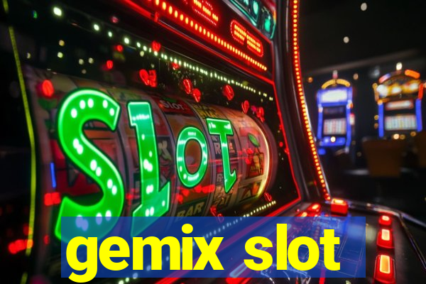 gemix slot