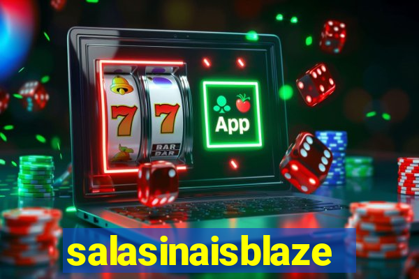 salasinaisblaze