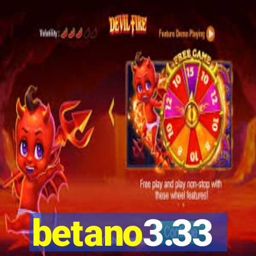 betano3.33