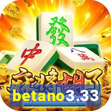 betano3.33