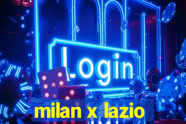 milan x lazio