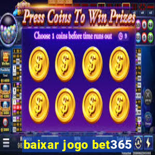 baixar jogo bet365