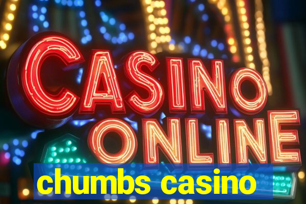 chumbs casino