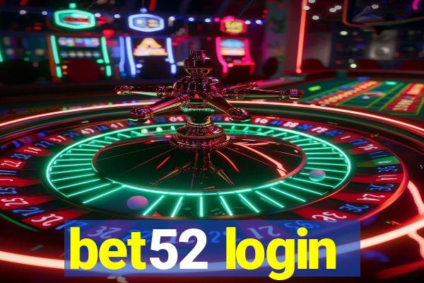 bet52 login