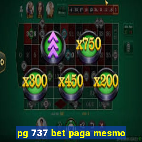 pg 737 bet paga mesmo