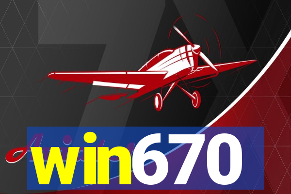 win670