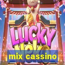 mix cassino