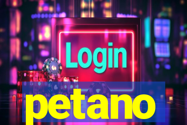 petano