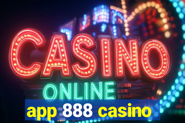 app 888 casino