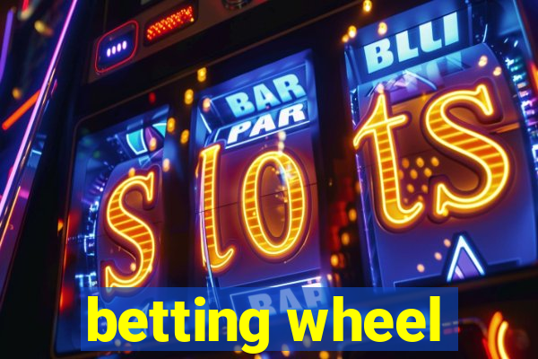 betting wheel