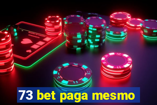 73 bet paga mesmo