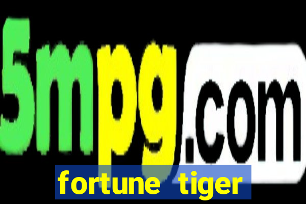 fortune tiger download android