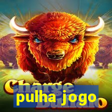 pulha jogo