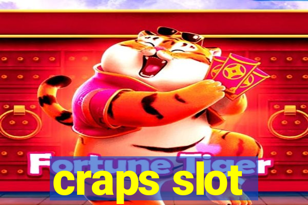 craps slot