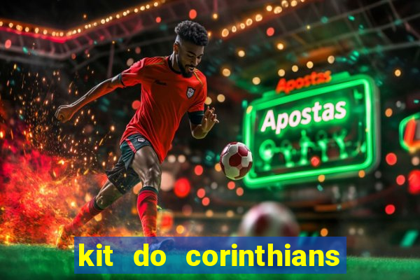 kit do corinthians dls 2021