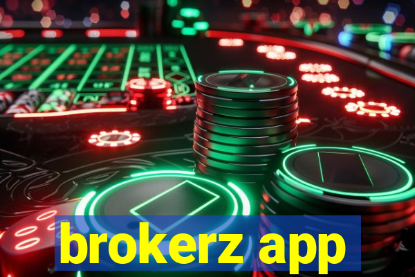 brokerz app