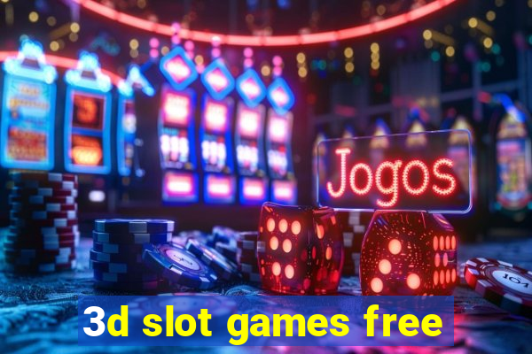 3d slot games free