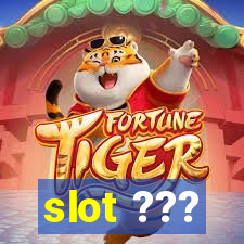 slot ???