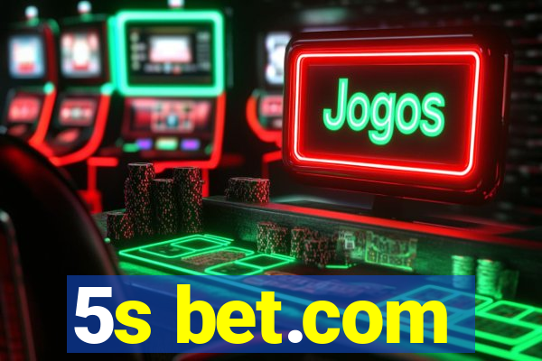 5s bet.com